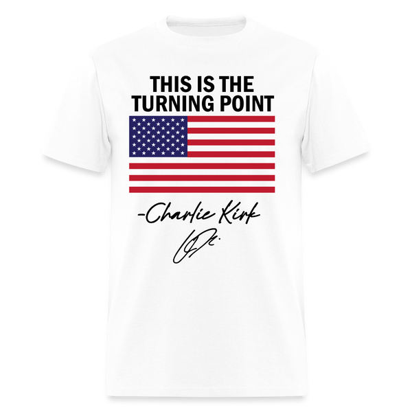 This is the Turning Point for Charlie T Shirt - white
