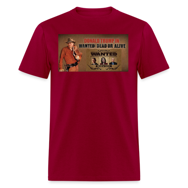 Donald Trump In Wanted: Dead Or Alive T Shirt - dark red