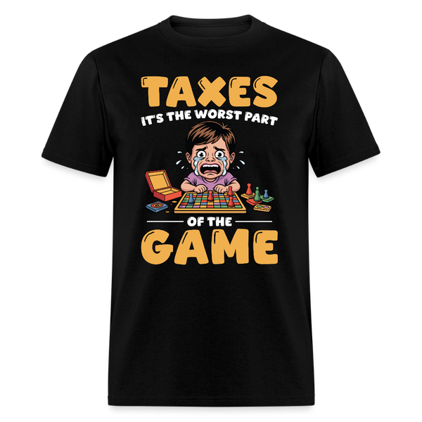 Taxes It's The Worst Part Of The Game T Shirt - black