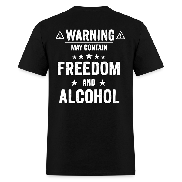 Warning May Contain Freedom And Alcohol T Shirt - black
