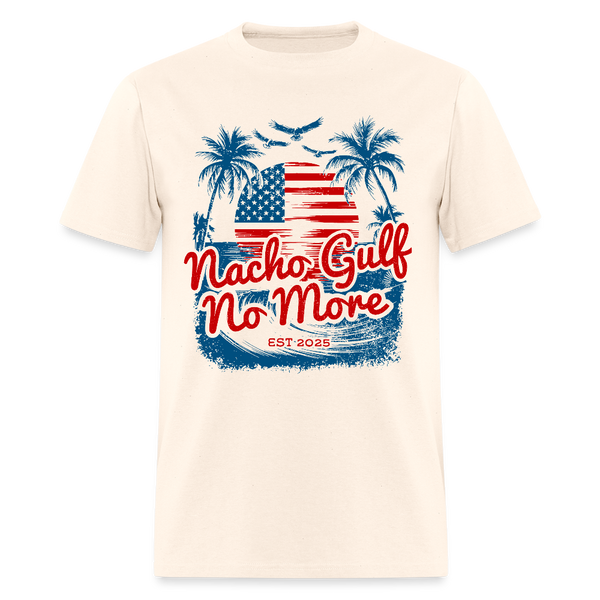 Nacho Gulf No More Est. 2025 T Shirt - natural