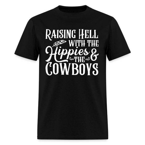 Raising Hell With The Hippies And The Cowboys T Shirt - black