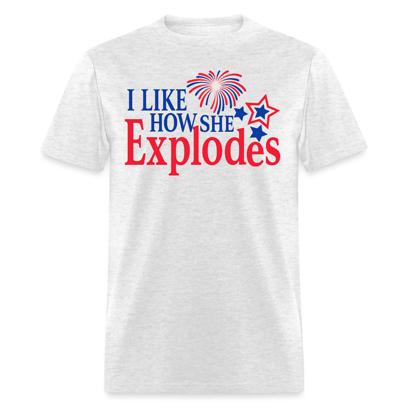 I Like How She Explodes T Shirt - light heather gray