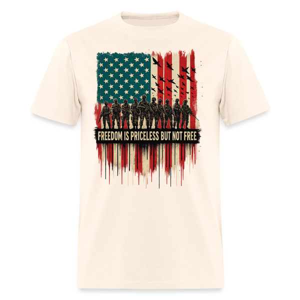 Freedom is Priceless but not Free Veteran T Shirt - natural