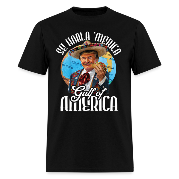 Se habla ‘Merica Gulf of America Trump Taco T Shirt - 2 - black