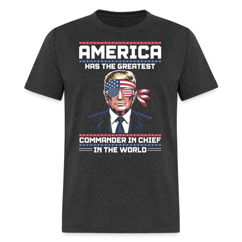 America Has The Greatest Commander In Chef T Shirt - heather black