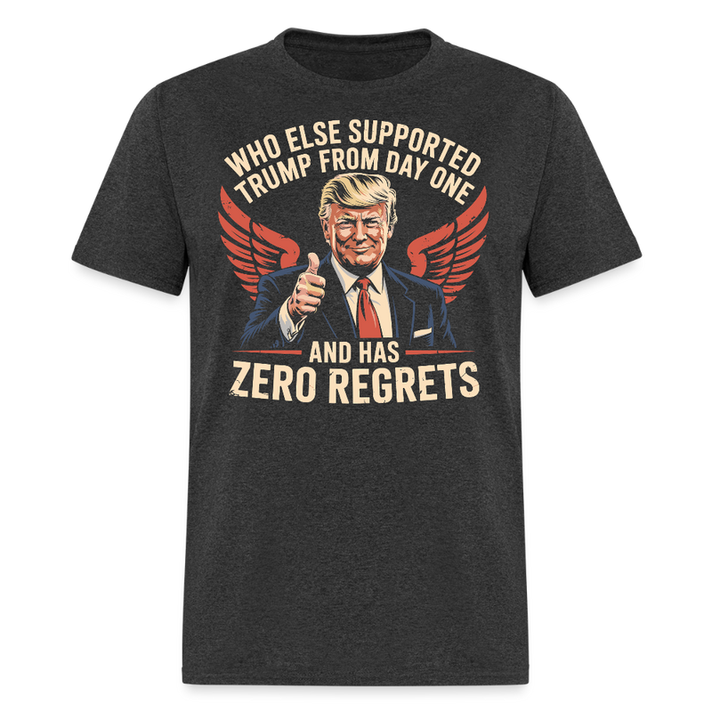 Who Else Supported Trump From Day One T Shirt - heather black