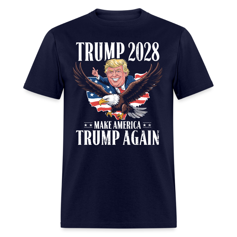 Trump 2028 Make America Trump Again T Shirt - navy