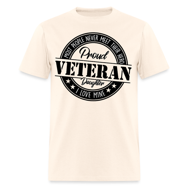 Proud Veteran Daughter T Shirt - natural