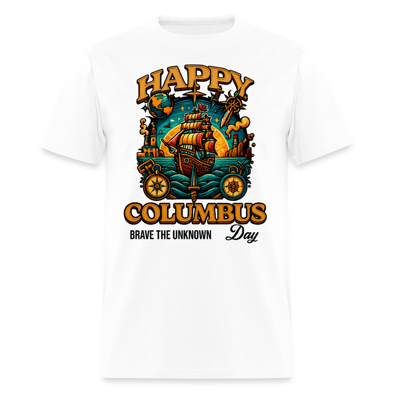 Brave the Unknown Colombus Day T Shirt - white