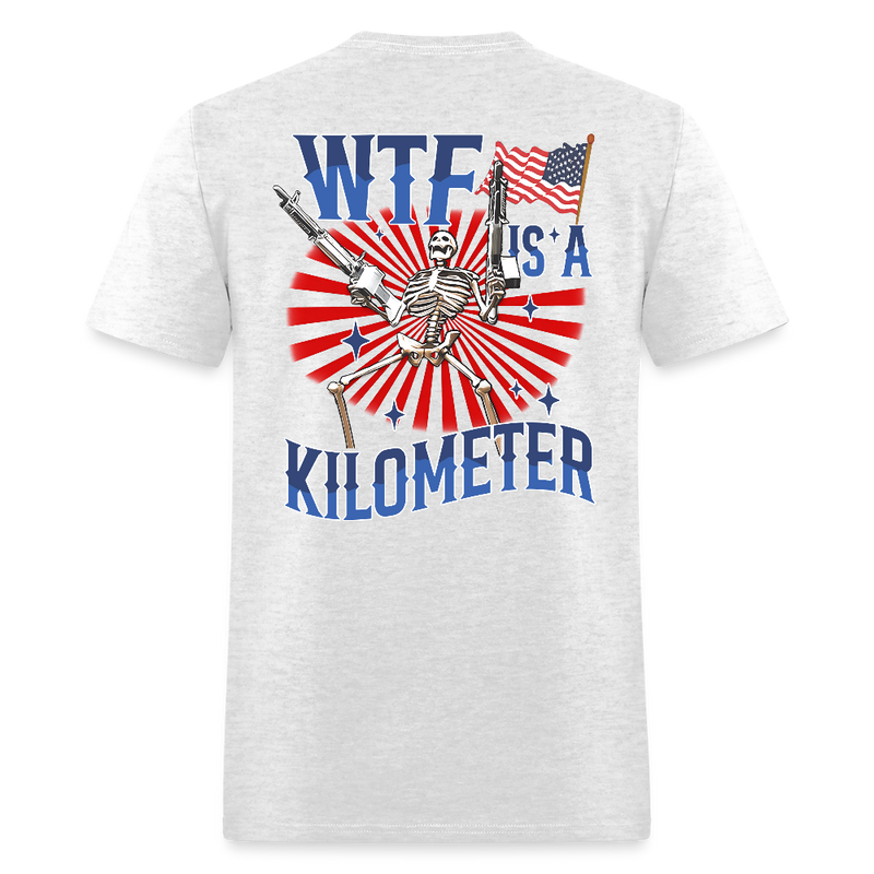 WTF Is A Kilometer T Shirt - light heather gray