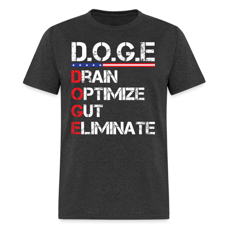 D.O.G.E. – Drain. Optimize. Gut. Eliminate T Shirt - heather black