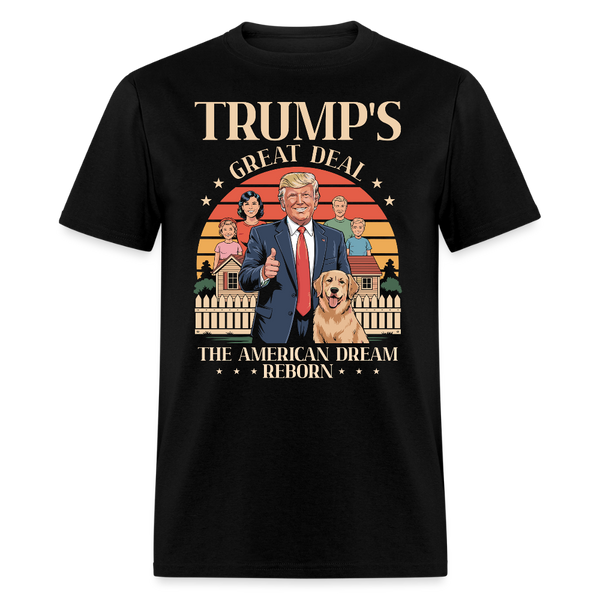 Trump's Great Deal The American Dream Reborn T Shirt - black