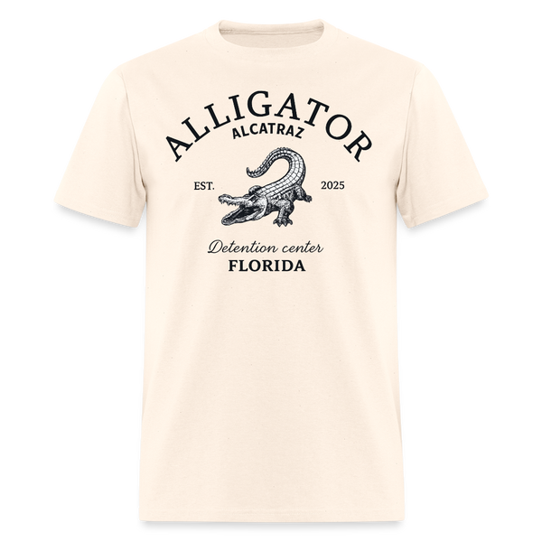 Alligator Alcatraz Detention Center Florida T Shirt - natural