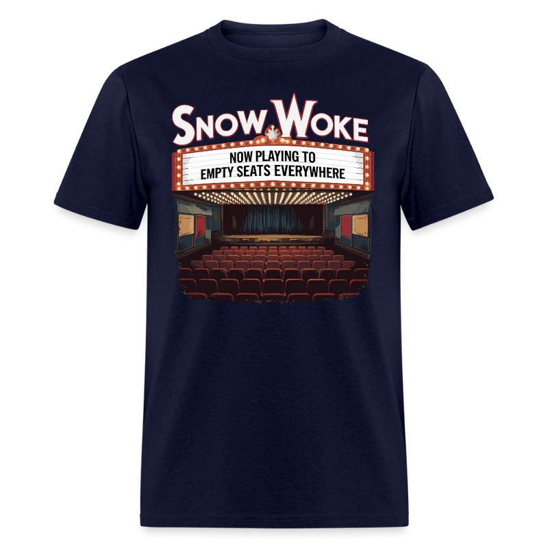 Snow Woke Now Playing to Empty Seats Everywhere T Shirt - navy