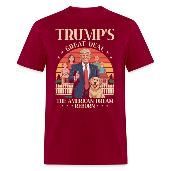 Trump's Great Deal The American Dream Reborn T Shirt - dark red