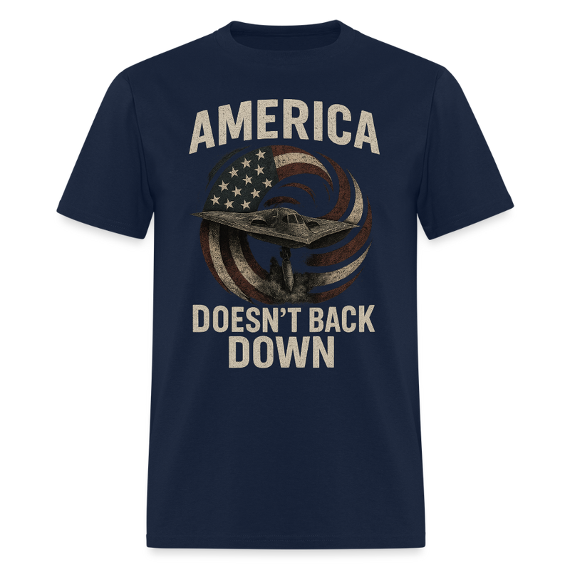 America Doesn't Back Down T Shirt - navy