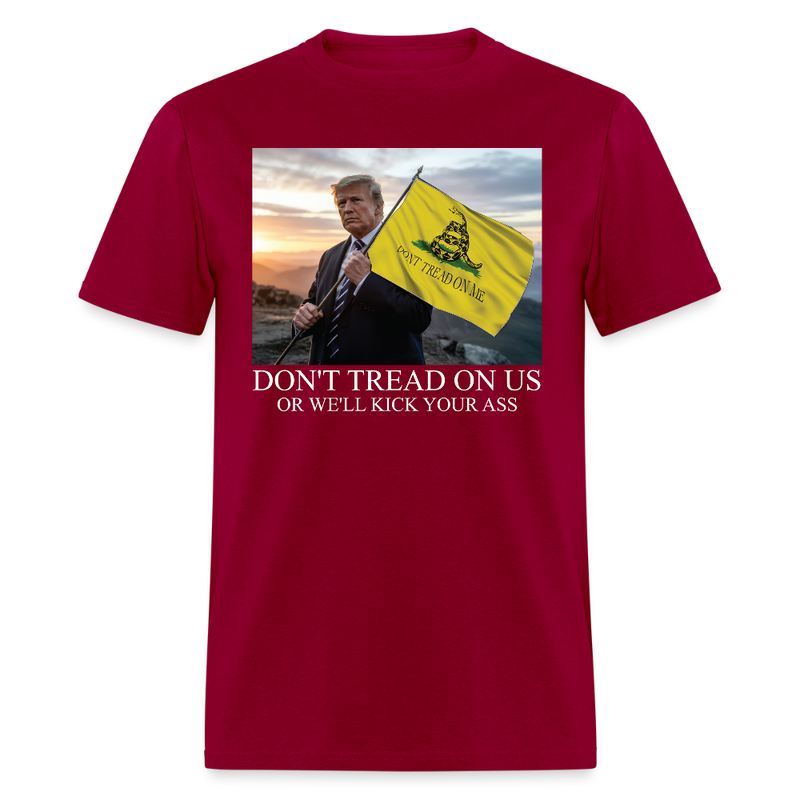 Trump Don't Tread On Us T Shirt - dark red