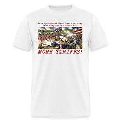 We’re 2-0 in Trade Wars More Tariffs T Shirt - white