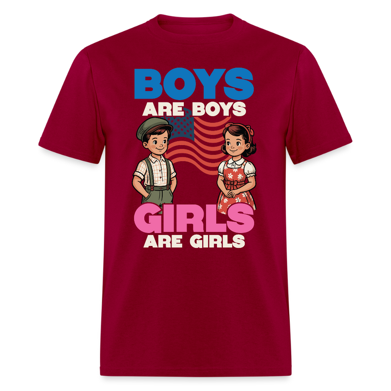 Boys Are Boys, Girls Are Girls T Shirt - dark red