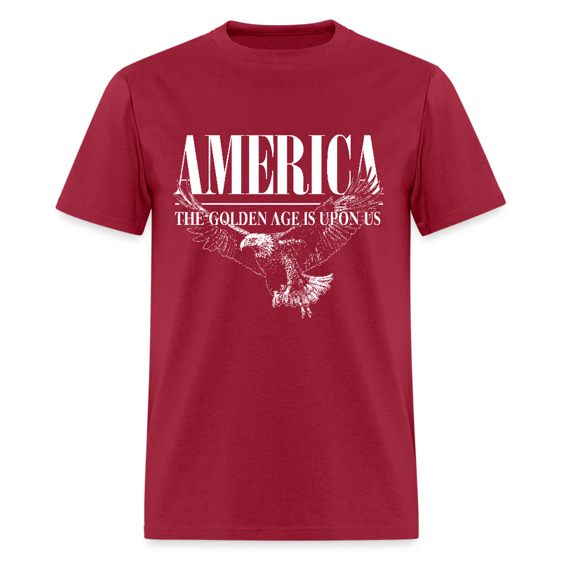 America The Golden Age Is Upon Us T Shirt - dark red