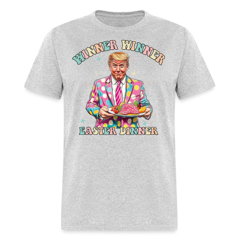 Winner Winner Easter Dinner Trump T Shirt - heather gray