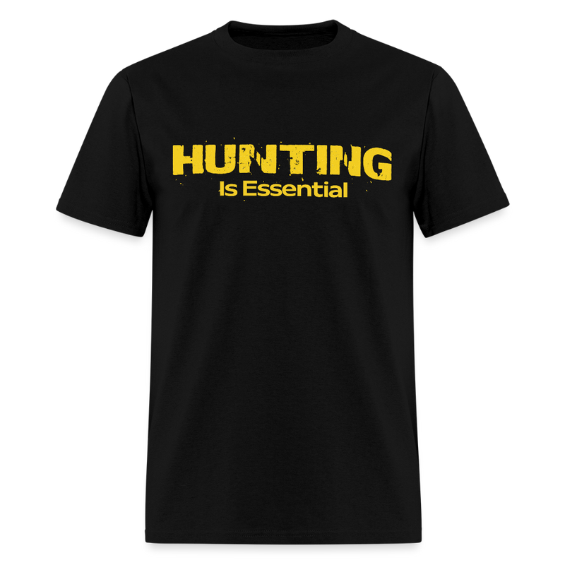 Hunting is Essential T Shirt - black