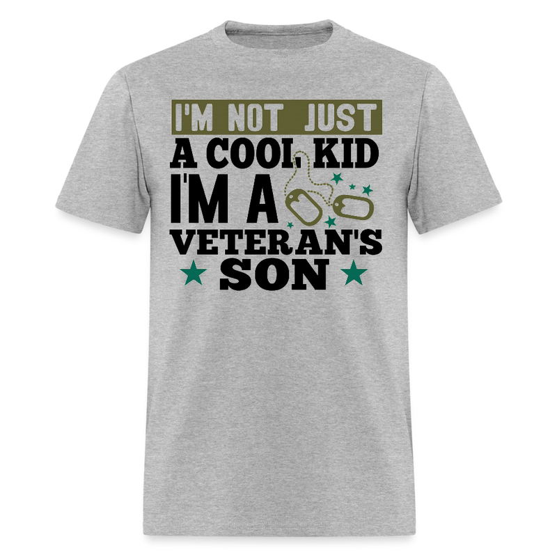 I'm Not Just A Cool Kid I'm a Veteran's Son T Shirt - heather gray