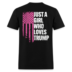 Just A Girl Who Loves Trump T Shirt - black