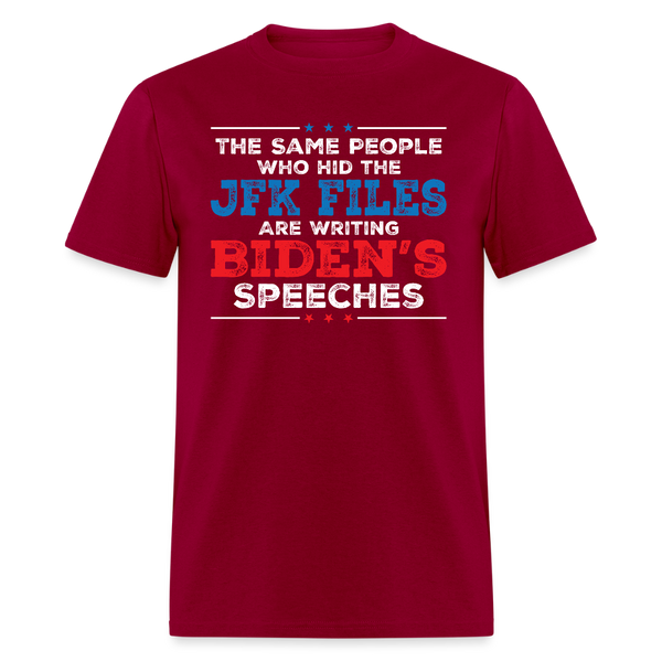The Same People Who Hid the JFK Files T Shirt - dark red
