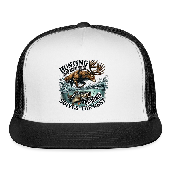 Hunting Solves Most My Problems Fishing Solves The Rest Trucker Hat - white/black