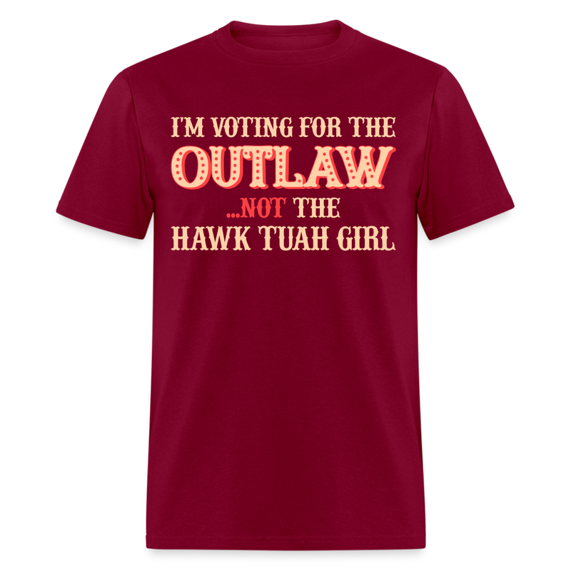 I'm Voting For The Outlaw T Shirt - burgundy