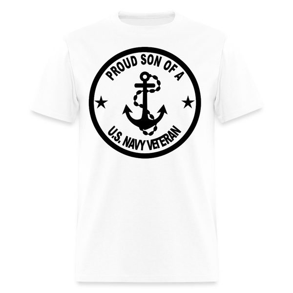 Proud Son of A US Navy Veteran T Shirt - white
