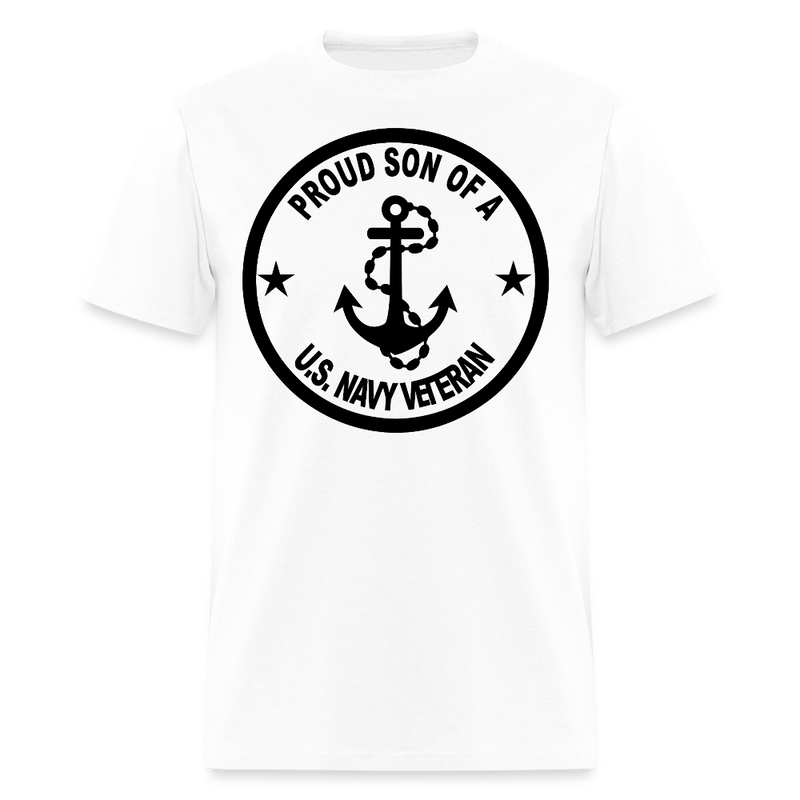 Proud Son of A US Navy Veteran T Shirt - white