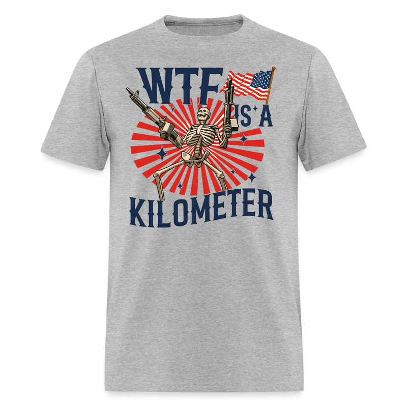 WTF is A Kilometer Colombus Day T Shirt - heather gray