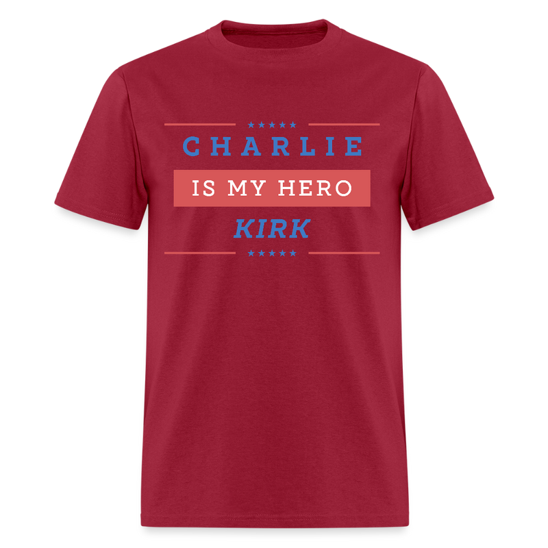 Charlie Kirk Is My Hero T Shirt - dark red
