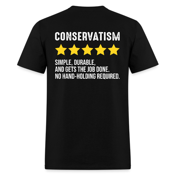 Conservatism Simple, Durable, And Gets The Job Done T Shirt - black