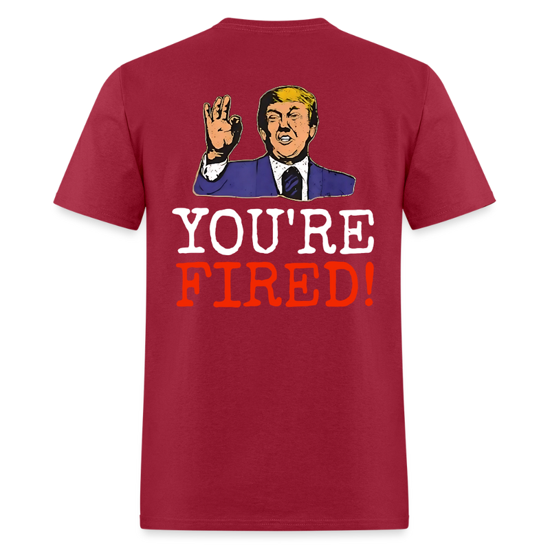 Trump You're Fired T Shirt - dark red