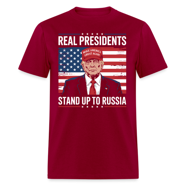 Real Presidents Stand Up to Russia T Shirt - dark red