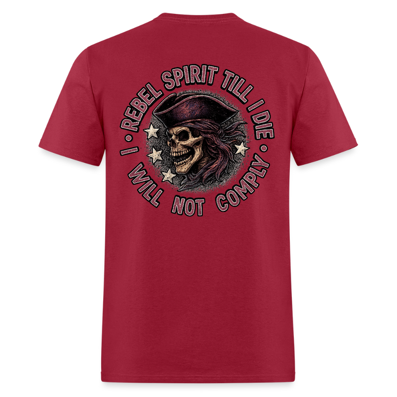Rebel Spirit Till I Die T Shirt - dark red