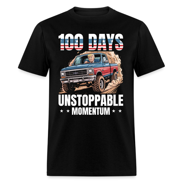 100 Day Unstoppable Momentum T Shirt - black