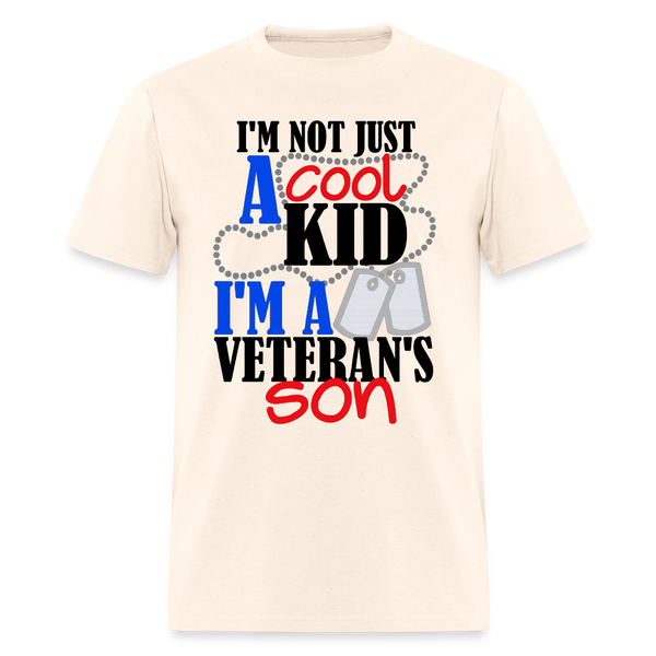 I'm Not Just A Cool Kid I'm a Veteran's Son T Shirt - 2 - natural