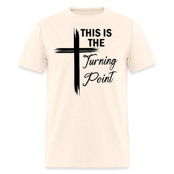 This is the Turning Point T Shirt - 4 - natural