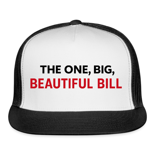 The One Big Beautiful Bill Trucker Hat - white/black
