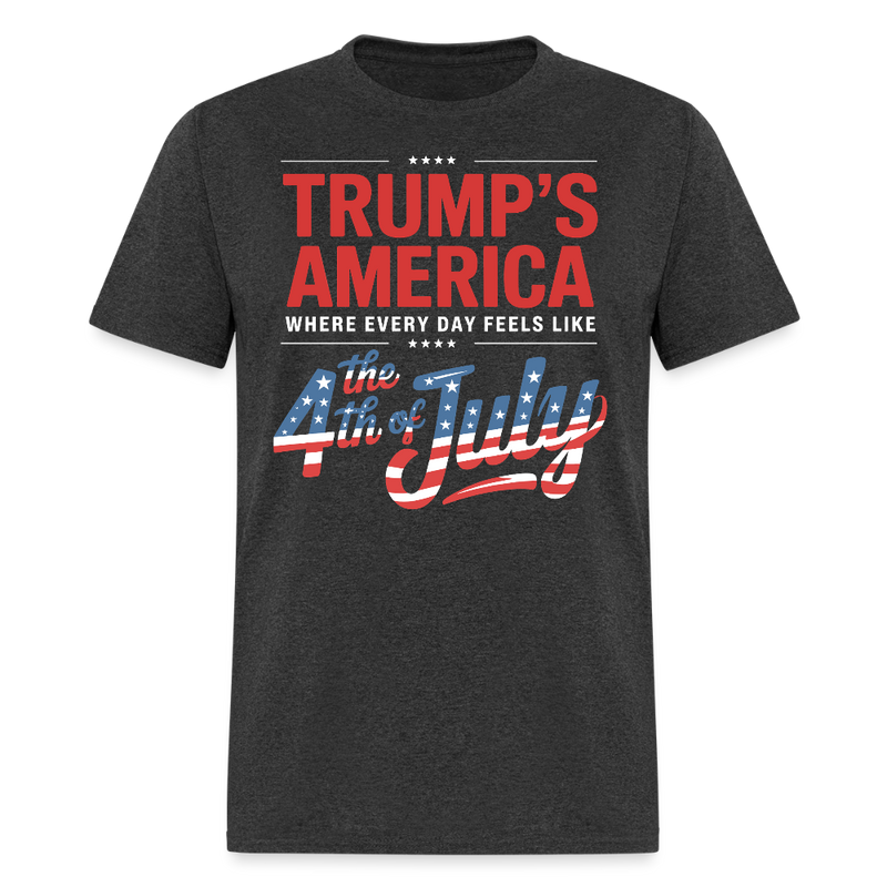 Trump's America Where Every Day Feels Like The 4th Of July T Shirt - heather black