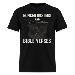 Bunker Busters And Bible Verses T Shirt - black