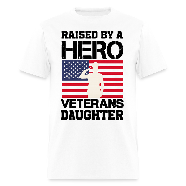 Raised By A Hero Veterans T Shirt - white