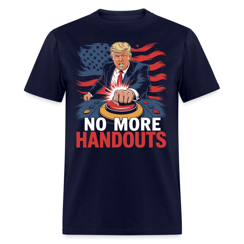 No More Handouts T Shirt - navy