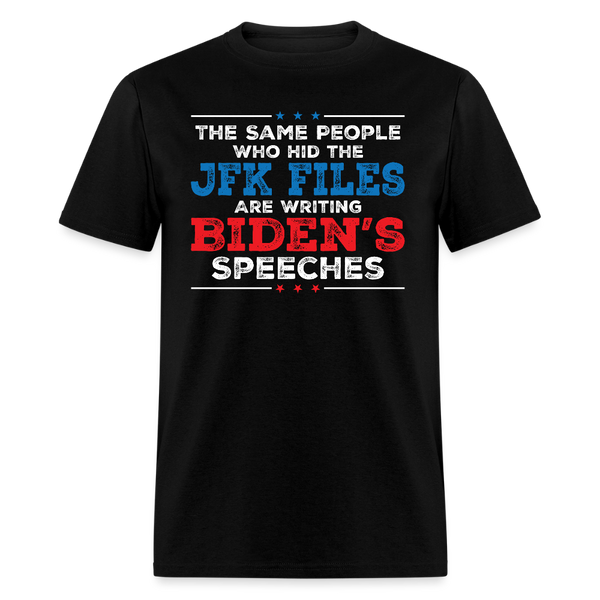 The Same People Who Hid the JFK Files T Shirt - black