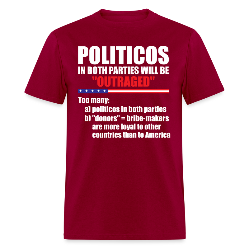 Politicos In Both Parties T Shirt - dark red